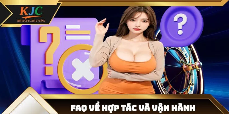 Câu hỏi thường gặp về mô hình hợp tác & cách vận hành 